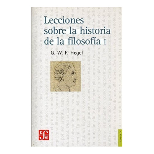 Lecc Historia Filosofia 1  - W. Friedrich Hegel - Fce Libro