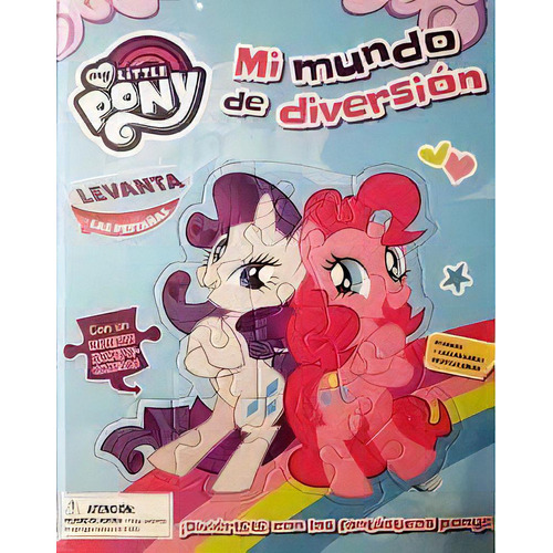 My Little Pony Mi Mundo De Diversión, De Hasbro. Editorial Parragon, Tapa Blanda, Edición 1 En Español