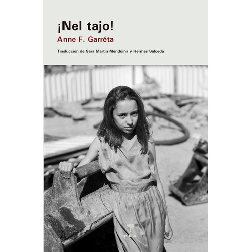 Ãâ¡nel Tajo!, De Garreta, Anne F.. Editorial Ediciones De Aqui, Tapa Blanda En Español