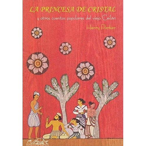 Princesa De Cristal Y Otros Cuentos Populares Del Viejo Ceil