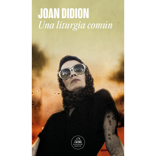 Una Liturgia Común: No Aplica, De Joan Didion. Serie No Aplica, Vol. 1. Editorial Random, Tapa Blanda, Edición 1 En Español, 2024
