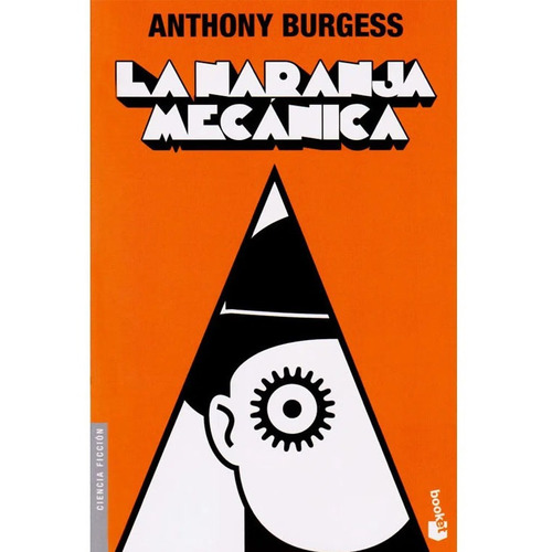 La Naranja Mecánica      Anthony Burgess