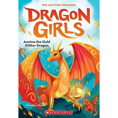 Azmina The Gold Glitter Dragon (dragon Girls 1) -.., De Mara, Ma. Editorial Scholastic Paperbacks En Inglés
