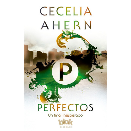 Perfectos, de Ahern, Cecelia. Serie Ediciones B Editorial Ediciones B, tapa blanda en español, 2017