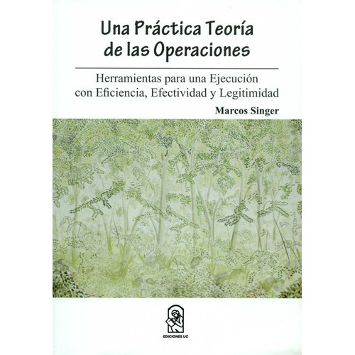 Una Practica Teoria De Las Operaciones, De Singer, Marcos. Editorial Pontificia Universidad Católica De Chile, Tapa Blanda, Edición 1 En Español, 2017