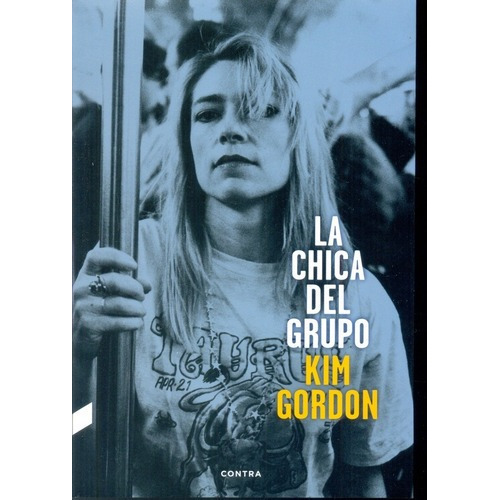 Chica Del Grupo, La - Kim Gordon