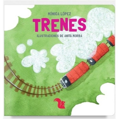 Trenes - Monica Lopez