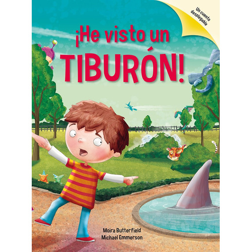 ¡He visto un tiburón!, de Butterfield, Moira. Editorial PICARONA-OBELISCO, tapa dura en español, 2018