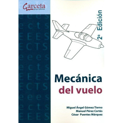Mecanica Del Vuelo, De Gomez Tierno. Editorial Garceta En Español
