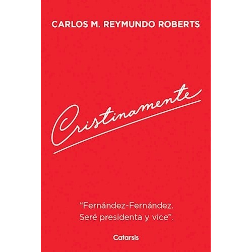 Cristinamente - Libro Roberts Carlos M. Reymundo 