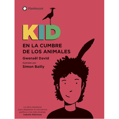 Kid En La Cumbre De Los Animales, De David Gwenaël. Editorial Flamboyant, Tapa Blanda, Edición 1 En Español