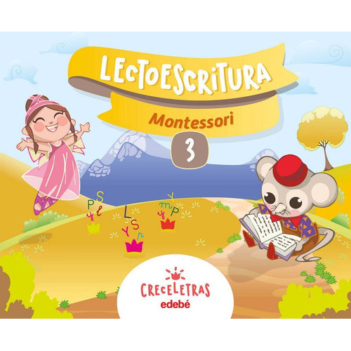 Creceletras Lectoescritura 3 Montessori, De Edebé, Obra Colectiva. Editorial Edebé, Tapa Blanda En Español
