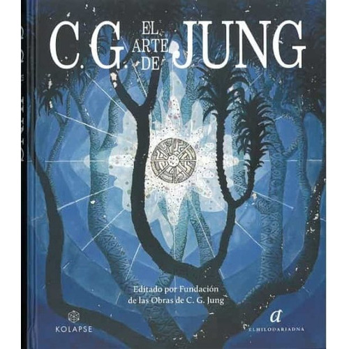 El Arte De Cg Jung, De Cg Jung. Editorial El Hilo De Ariadna, Tapa Dura En Español, 2022