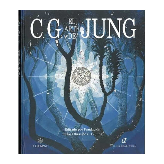 El Arte De Cg Jung, De Cg Jung. Editorial El Hilo De Ariadna, Tapa Dura En Español, 2022