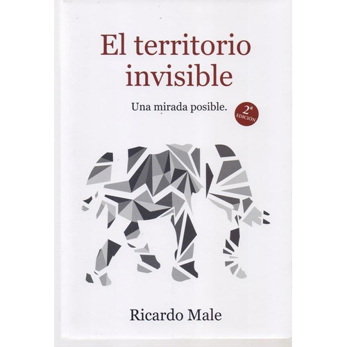 EL TERRITORIO INVISIBLE, de Ricardo Male. Editorial RM, tapa blanda en español, 2016
