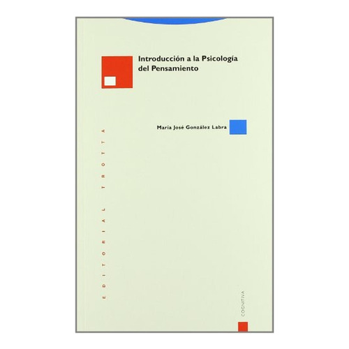 Introduccion A La Psicologia Del (7ª Ed) Pensamiento, De González Labra, María José. Editorial Trotta, Tapa Blanda, Edición 7 En Español, 2011