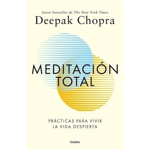 Meditación Total.   Deepak  Chopra.  Sayago  Prado