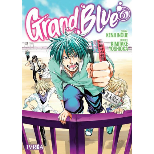 Grand Blue # 06, De Kenji Inoue. Editorial Ivrea Argentina, Tapa Blanda, Edición 1 En Español, 2024