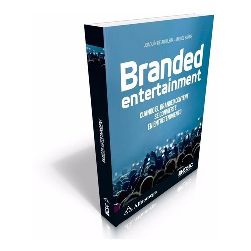 Branded Entertainment - Cuando El Branded Content Se Convier