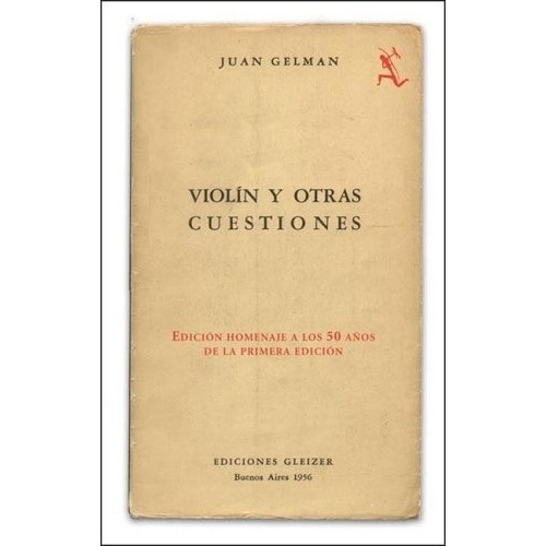 Violin Y Otras Cuestiones - Juan Gelman