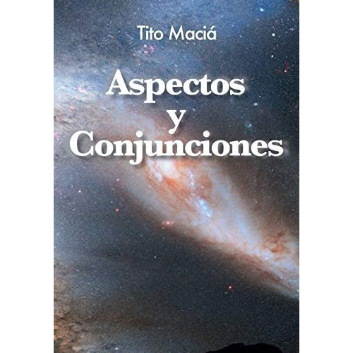 Aspectos Y Conjunciones - Tito Macia