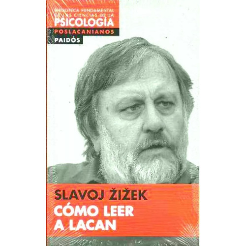 Cómo Leer A Lacan - Slavoj Zizek - Ed Paidós - Libro !!