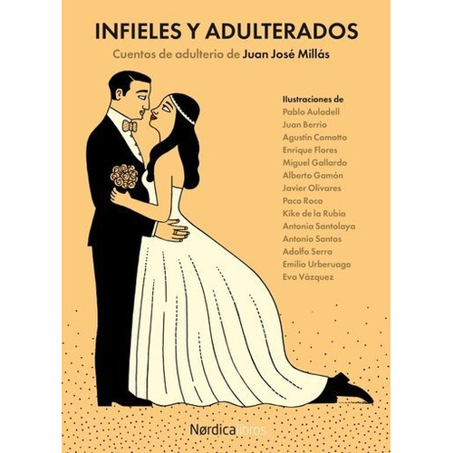 Infieles Y Adulterados - Juan José Millás