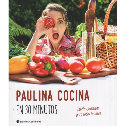 Paulina Cocina En 30 Minutos - Paulina Roca - Continente *
