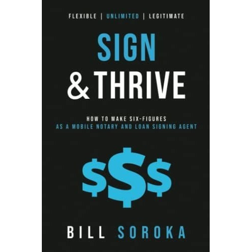Sign And Thrive How To Make Six Figures As A Mobile., De Soroka, B. Editorial Notary Coach En Inglés