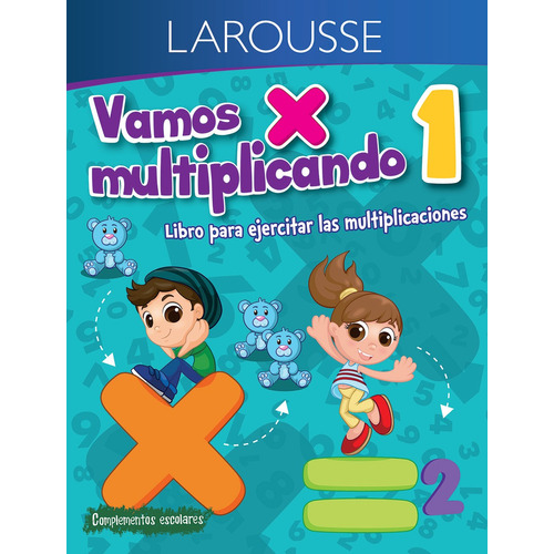 Vamos multiplicando 1° primaria, de Larousse. Editorial Larousse, tapa blanda en español, 2018