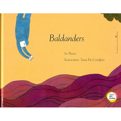 Baldanders, De Rivera Iris. Editorial Macmillan Argentina, Tapa Blanda, Edición 1 En Español