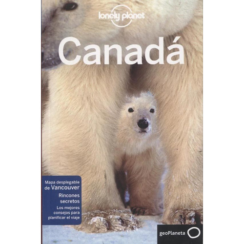 Guia De Turismo - Canada - Lonely Planet - Varios Autores