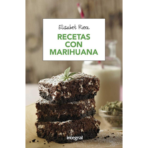 Libro Recetas Con Marihuana Por Elisabet Riera Millan 