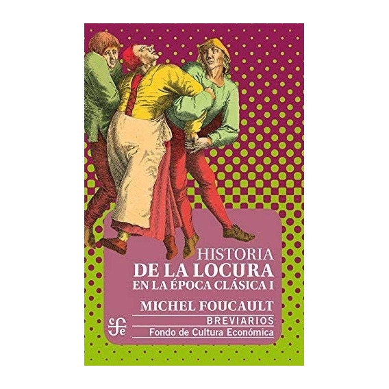 Libro: Historia De La Locura 1 Y 2 / Michel Foucault