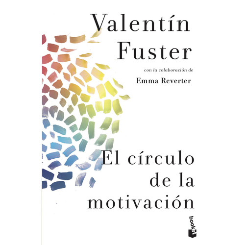 El círculo de la motivación, de Fuster, Valentín. Serie Fuera de colección Editorial Booket Paidós México, tapa blanda en español, 2022