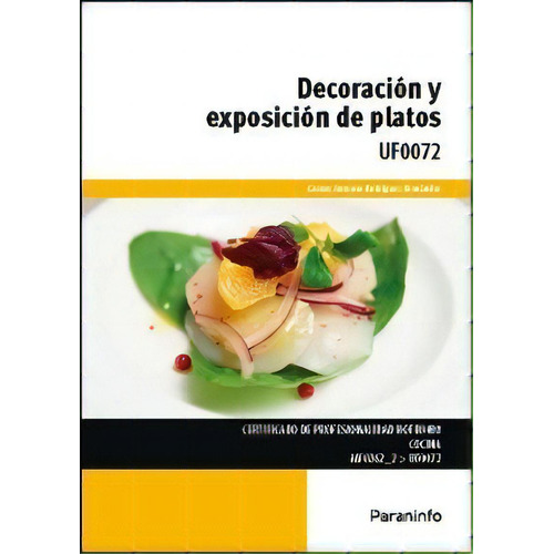Decoraciãâ³n Y Exposiciãâ³n De Platos, De Rodríguez Fernández, Carlos. Editorial Ediciones Paraninfo, S.a, Tapa Blanda En Español