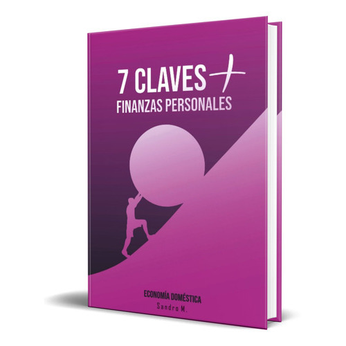 7 Claves Más En Finanzas Personales, De Sandro Muñoz. Editorial Independently Published, Tapa Blanda, Edición Independently Published En Español, 2020