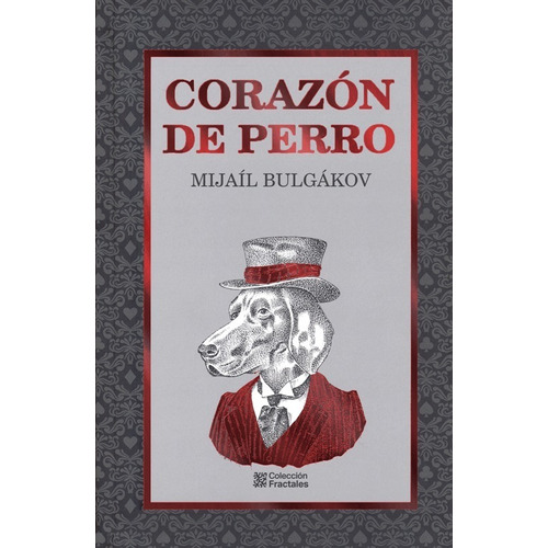 Corazón De Perro - Mijaíl BuLGákov Edición De Lujo