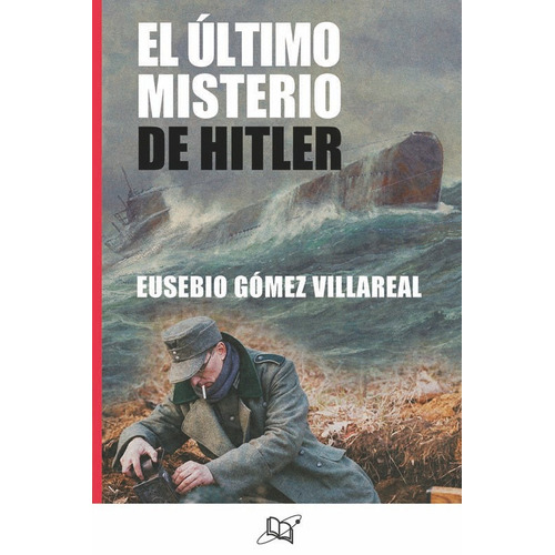 El Ultimo Miterio De Hitler