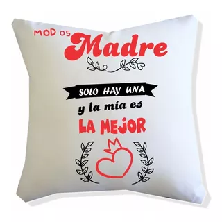 Almohadon Dia De La Madre -regalo- Mamá Mod 05.