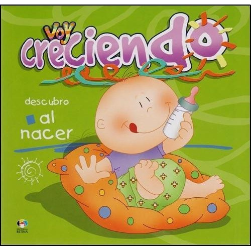 Descubro Al Nacer- Col. Voy Creciendo, De Barrett, Robert. Editorial Betina En Español