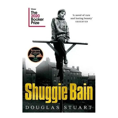 Shuggie Bain - Winner Of The Booker Prize 2020 - Stuart, de Stuart, Douglas. Editorial Macmillan Children Books, tapa blanda en inglés internacional, 2021