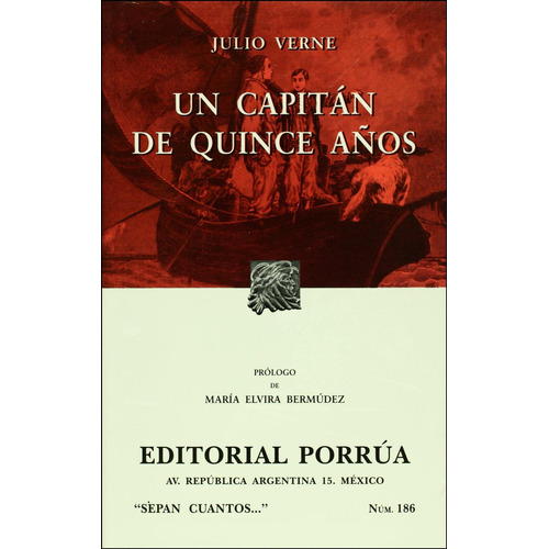 Un capitán de quince años: No, de Verne, Julio., vol. 1. Editorial Porrua, tapa pasta blanda, edición 13 en español, 2004