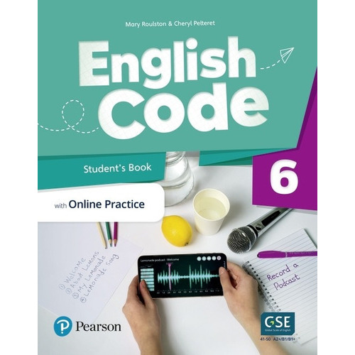 English Code 6 American - Student's Book + Online Practice Access Code Pack, De Roulston, Mary. Editorial Pearson, Tapa Blanda En Inglés Americano, 2020