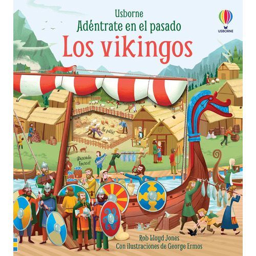 Adentrate En El Pasado - Los Vikingos, De Rob Lloyd Jones. Editorial Usborne, Tapa Dura En Español, 2023
