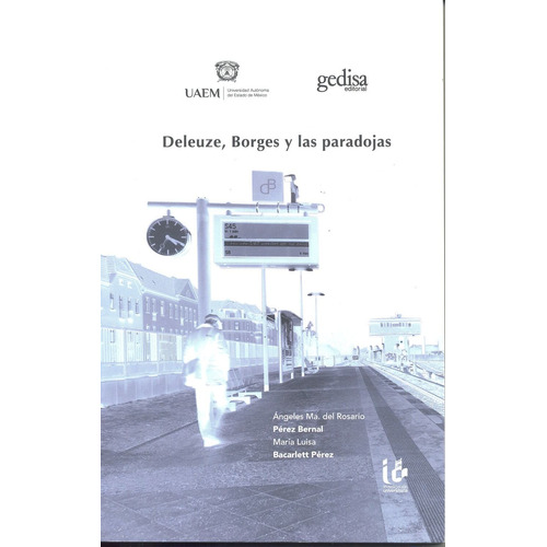 Deleuze, Borges y las paradojas, de Pérez Bernal, Ángeles. Serie Bip Editorial Gedisa en español, 2017