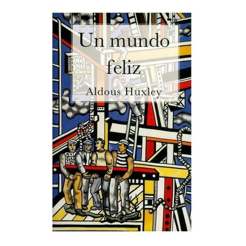 Libro Un Mundo Feliz