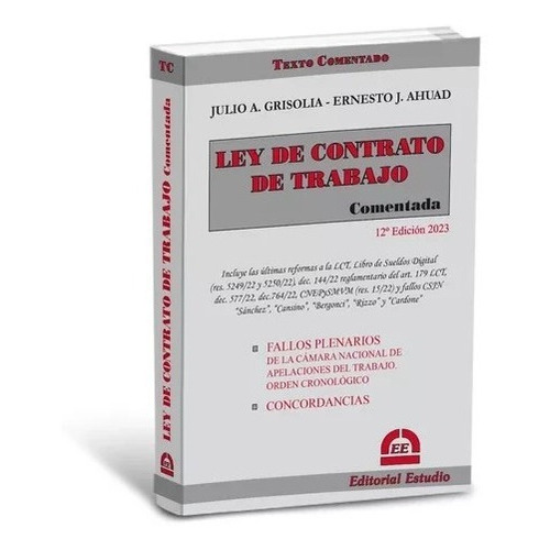 Ley De Contrato De Trabajo Comentada - 12º Edicion, De Grisolia/ahuad. , Tapa Blanda En Español, 2023