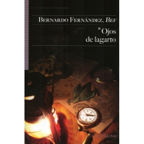 Ojos De Lagarto - Fernandez Bef, Bernardo, De Fernandez Bef, Bernardo. Editorial Salto De Página En Español