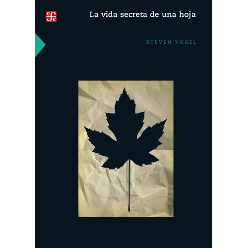 La Vida Secreta De Una Hoja - Steven Vogel
